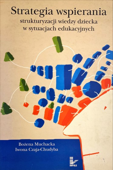 Strategia wspierania strukturyzacji wiedzy dziecka / Outlet Strategia wspierania strukturyzacji wiedzy dziecka / Outlet