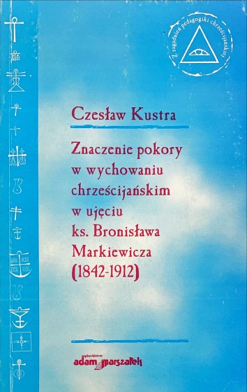 Znaczenie pokory w wychowaniu chrześcijańskim / Outlet