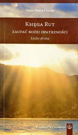 Księga Rut Zaufać Bożej Opatrzności