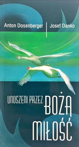 Unoszeni przez Bożą miłość / Outlet