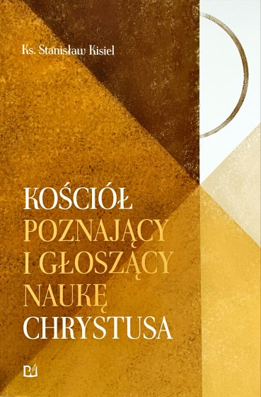 Kościół poznający i głoszący naukę Chrystusa
