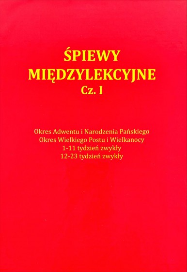 Śpiewy międzylekcyjne. Części I-III