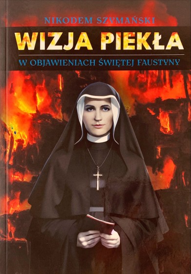 Wizja piekła w objawieniach świętej Faustyny