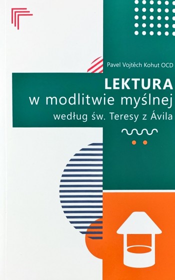 Lektura w modlitwie myślnej według św. Teresy z Ávila