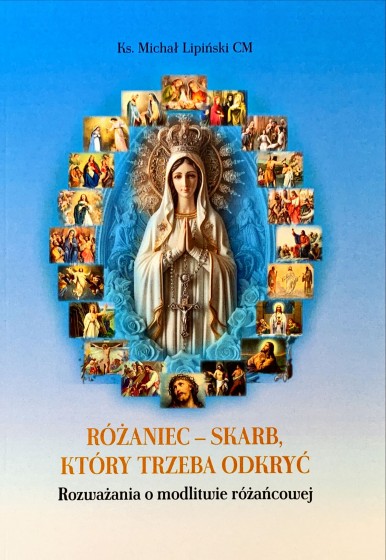 Różaniec - skarb, który trzeba odkryć