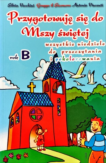 Przygotowuję się do Mszy świętej. Rok B / Outlet
