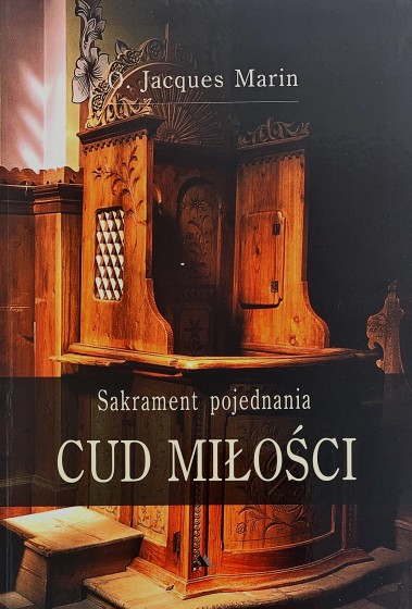 Cud Miłości Sakrament pojednania