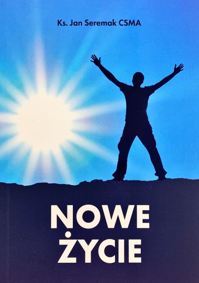 Nowe życie Charyzmat dla uzależnionych i zniewolonych nałogami