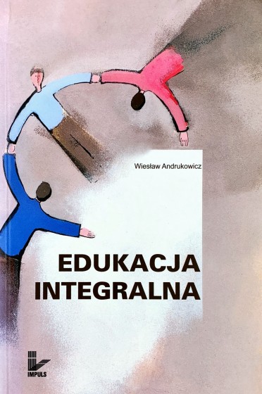 Edukacja integralna Wiesław Andrukowicz