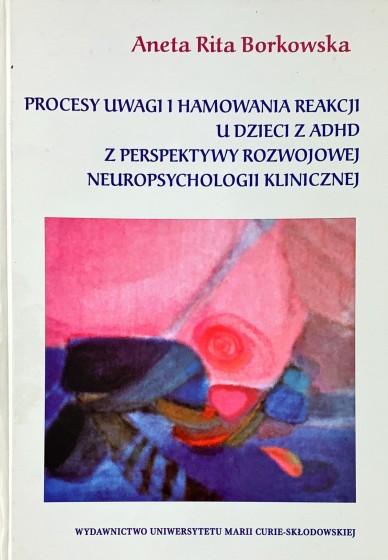 Procesy uwagi i hamowania reakcji u dzieci z ADHD