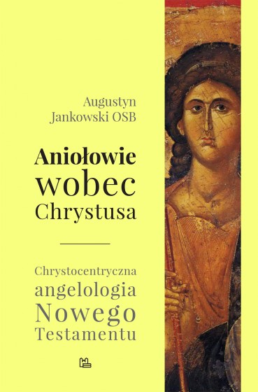 Aniołowie wobec Chrystusa