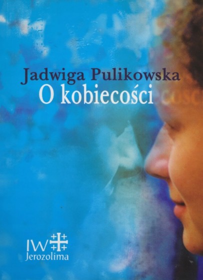 O kobiecości O kobiecości