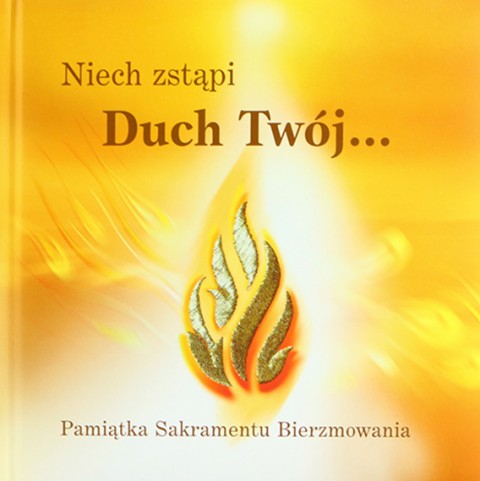 Niech zstąpi Duch Twój…