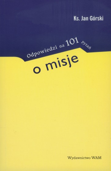 Odpowiedzi na 101 pytań o misje