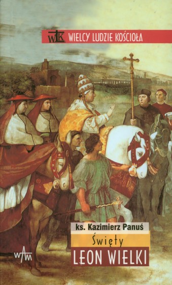 Święty Leon Wielki Święty Leon Wielki