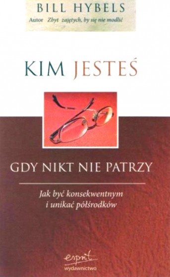 Kim jesteś gdy nikt nie patrzy