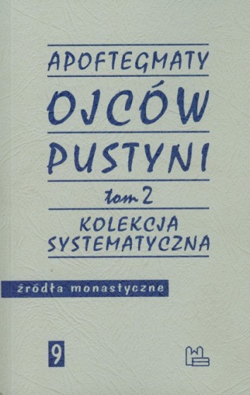 Apoftegmaty Ojców Pustyni 2/Kolekcja systematyczna