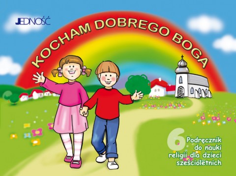 Kocham dobrego Boga / Jedność