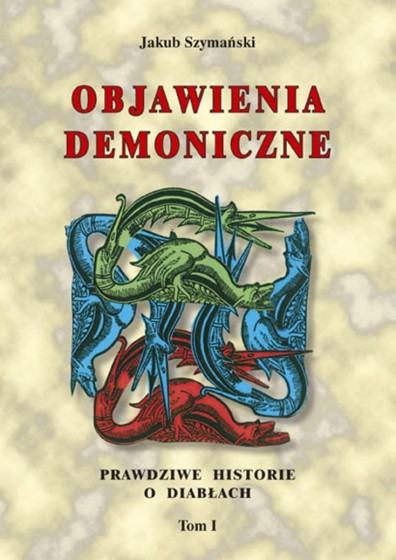 Objawienia demoniczne. Tom 1-2