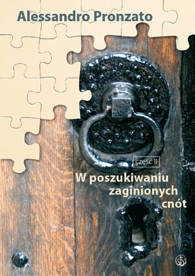 W poszukiwaniu zaginionych cnót Część II