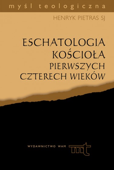 Eschatologia Kościoła pierwszych czterech wieków