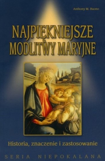 Najpiękniejsze modlitwy maryjne 