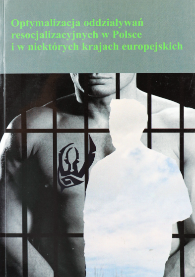 Optymalizacja oddziaływań resocjalizacyjnych w Polsce i w niektórych krajach europejskich / Outlet 