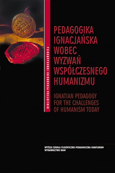 Pedagogika ignacjańska wobec wyzwań współczesnego humanizmu
