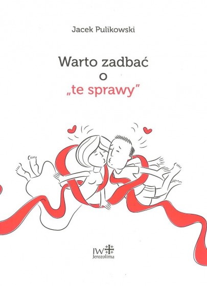 Warto zadbać o „te sprawy”