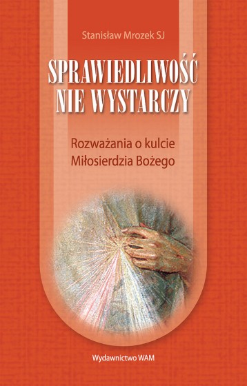 Sprawiedliwość nie wystarczy