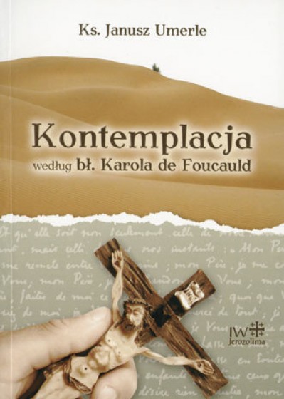 Kontemplacja według bł. Karola de Foucauld