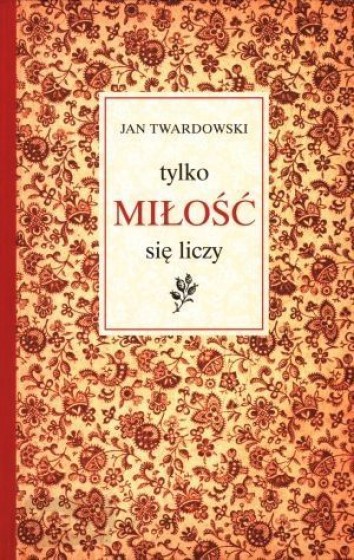 Tylko miłość się liczy