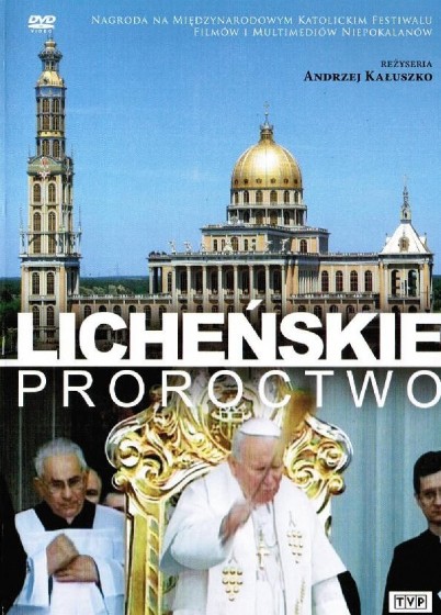 Licheńskie proroctwo