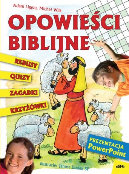 Opowieści biblijne. rebusy,quizy,zagadki,krzyżówki