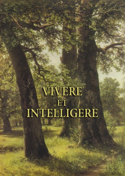 Vivere et Intelligere
