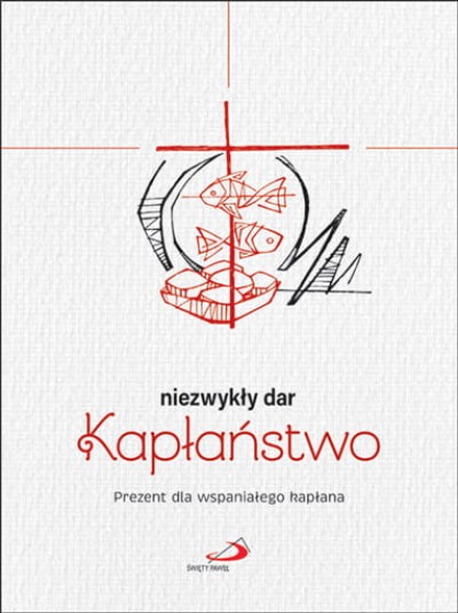 Niezwykły dar – kapłaństwo 