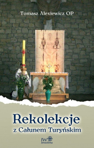 Rekolekcje z Całunem Turyńskim