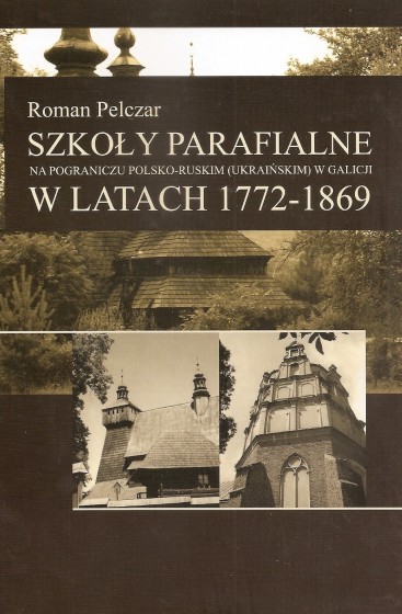 Szkoły parafialne na pograniczu polsko-ruskim (ukraińskim) w Galicji  / Outlet