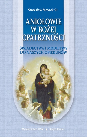 Aniołowie w Bożej Opatrzności