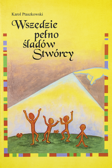 Wszędzie pełno śladów Stwórcy / Outlet Wszędzie pełno śladów Stwórcy / Outlet