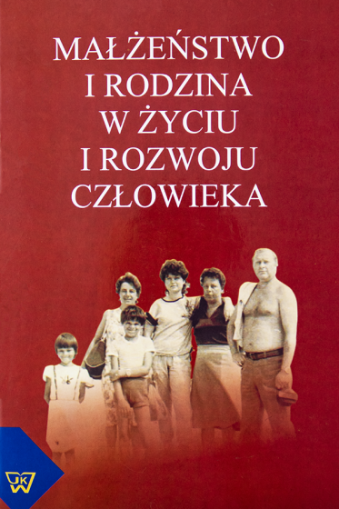 Małżeństwo i rodzina w życiu i rozwoju człowieka / Outlet 