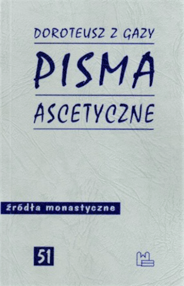 Pisma ascetyczne Doroteusz z Gazy