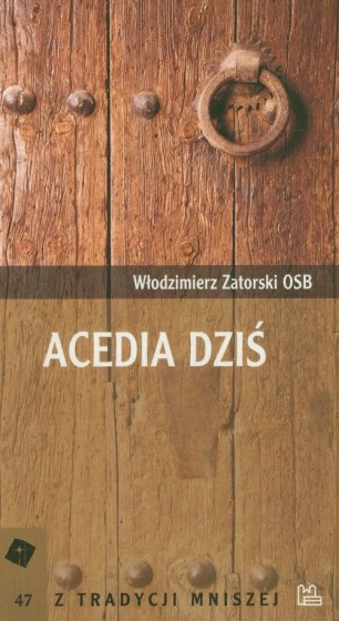 Acedia dziś