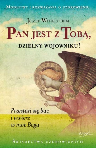 Pan jest z tobą, dzielny wojowniku!