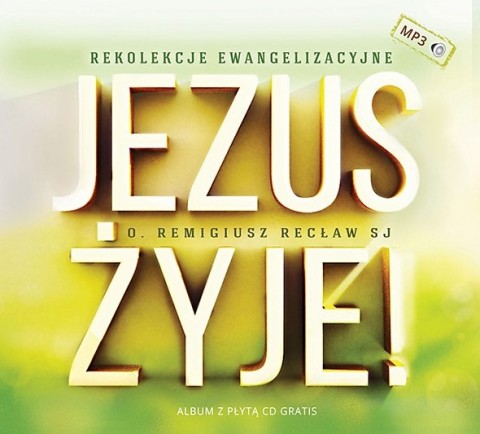 Jezus żyje! Rekolekcje ewangelizacyjne CD Jezus żyje! Rekolekcje ewangelizacyjne CD