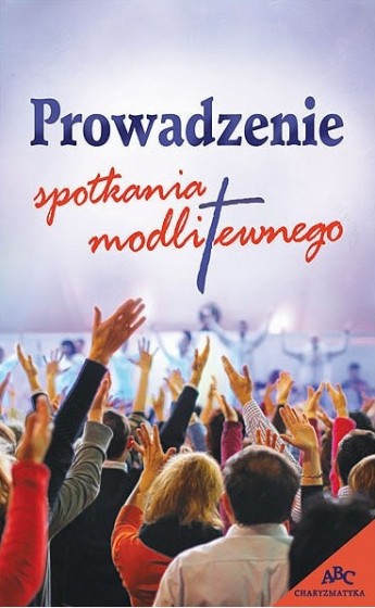 Prowadzenie spotkania modlitewnego
