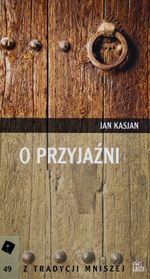 O przyjaźni Jan Kasjan