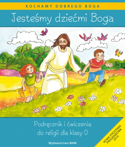 Jesteśmy dziećmi Boga - katechizm