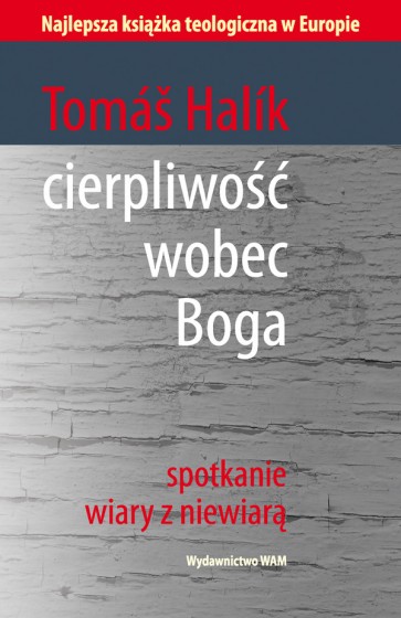Cierpliwość wobec Boga Cierpliwość wobec Boga