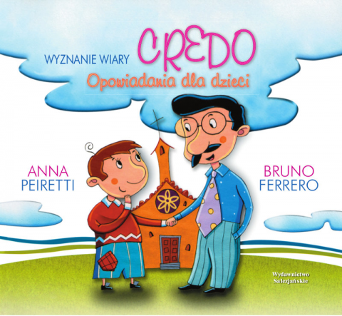 Credo - wyznanie wiary Opowiadania dla dzieci